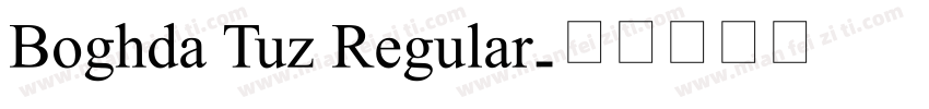 Boghda Tuz Regular字体转换